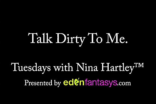 Tuesdays with Nina - Talk Dirty To Me