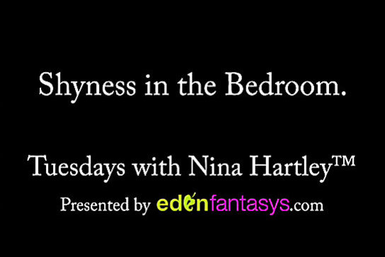 Tuesdays with Nina - Shyness in the Bedroom