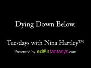 Tuesdays with Nina - Dying Down Below.