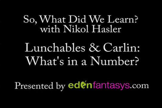 So, What Did We Learn? - Lunchables & Carlin: What's in a Number