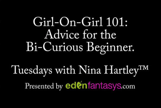 Girl-On-Girl 101: Advice for the Bi-Curious Beginner.
