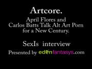 Artcore: April Flores and Carlos Batts Talk Alt Art Porn for a New Century.