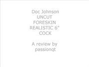 Doc Johnsons 6 inch Uncut Foreskin Suction Cup Dildo Review
