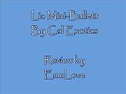 Lia Mini-Bullet Video Review