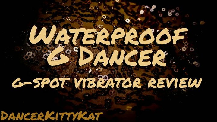 Waterproof G Dancer Vibrator Review