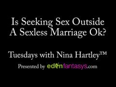Tuesdays with Nina - Is Seeking Sex Outside A Sexless Marriage Ok