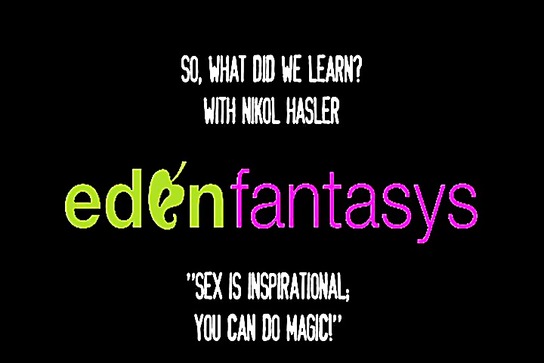 "So, What Did We Learn?" - Sex Is Inspirational, You Can Do Magic.