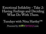 Tuesdays with Nina - Emotional Infidelity - Take 2: Having Feelings and Deciding What Do With Them.