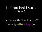 Tuesdays with Nina - Lesbian Bed Death, Part 3.