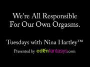 Tuesdays with Nina - We're All Responsible For Our Own Orgasms.