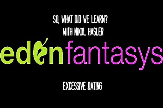 So, What Did We Learn? - Episode 15: Excessive Dating