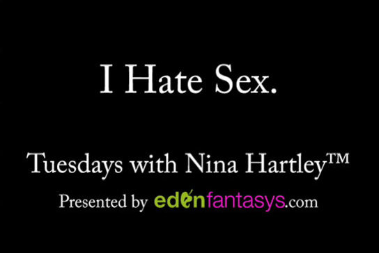 Tuesdays with Nina - I Hate Sex