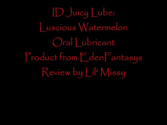 ID Juicy Luscious Watermelon Lube Review