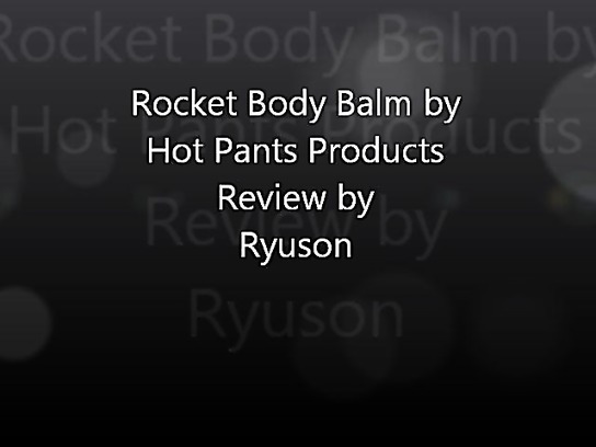 Rocket Body Balm Review