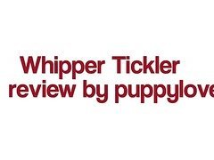 Whipper Tickler Whip Review