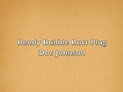 Bendy Bubble Butt Plug Review
