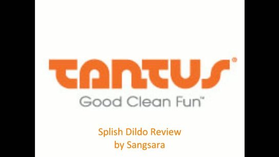 Tantus Splish Dildo Review